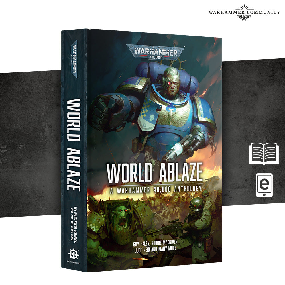 World Ablaze: A Warhammer 40,000 Anthology